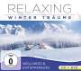 : Relaxing-Winterträume (Wellness & Entspannung), CD,DVD