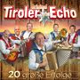 Original Tiroler Echo: 20 große Erfolge, CD