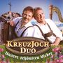 Kreuzjoch Duo: Unsere schönsten Lieder, CD,CD