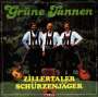 Zillertaler Schürzenjäger: Grüne Tannen, CD