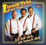 Lizum Trio Aus Tirol: Ich Lieb Dich,Ich Brauc, CD