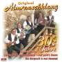 Original Almrauschklang: 30 Jahre Original Almrauschklang, CD