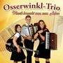 Osserwinkl-Trio: Musik braucht man zum Leben, CD