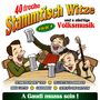 Unterhaltungsmusik / Schlager/Instrumental: 40 freche Stammtisch-Witze Folge 4, CD