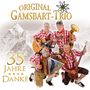Original Gamsbart Trio: Danke - 35 Jahre, CD