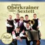Original Oberkrainer Sextett: Mit Musik ist das Leben erst schön, CD