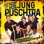 Die Jung Puschtra: Aufsteh'n und Gas geb'n, CD