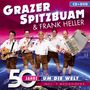 Grazer Spitzbuam: 50 Jahre um die Welt, CD