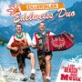 Original Zillertaler Edelweiß Duo: A jeder Mensch braucht Musik, CD