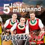 Vollgas Tirol: 5 Jahr' miteinand', CD