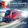 Bundesbahn-Musikkapelle Innsbruck: Jubelfest-100 Jahre, CD