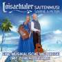 Loisachtaler Saitenmusi: Eine musikalische Weltreise mit Zither u Gitarre, CD