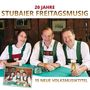 Stubaier Freitagsmusig: 20 Jahre: 15 neue Volksmusiktitel, CD