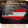 Militärmusik Tirol: Alle Österr. Landeshymnen, besondere Hymnen, CD