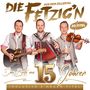 Die Fetzig'n aus dem Zillertal: Das Beste aus 15 Jahren (inkl. 5 neuer Titel), CD