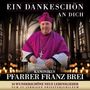 Texte: "Ein Dankeschön an dich", "Kanonikus Pfarrer Franz Brei", "14 wunderschöne neue Lebenslieder". Mann in violett-goldener Kleidung.