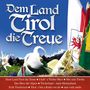 : Dem Land Tirol die Treue, CD
