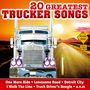 : 20 Greatest Trucker Songs, CD