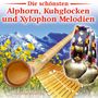 Stephan Herzog: Die schönsten Alphorn-, Kuhglocken- und Xylophon-Melodien, CD