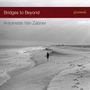 : Antoinette van Zabner - Bridges To Beyond, CD