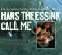 Hans Theessink: Call Me (Re-release), CD