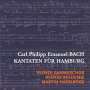 Carl Philipp Emanuel Bach: Kantaten für Hamburg, CD,CD