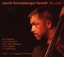 Joschi Schneeberger (geb. 1957): Du und I, CD