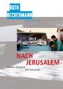 Ruth Beckermann: Nach Jerusalem, DVD