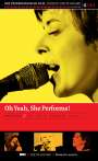 : Oh Yeah, She Performs!, DVD
