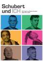Bruno Moll: Schubert und ICH, DVD