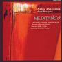 Astor Piazzolla: Tangos für Klaviertrio "Meditango", CD