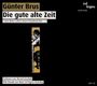: Brus,Günter:Die gute alte Zeit, MP3