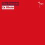 : The Present - Ex Utero, CD