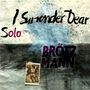 Peter Brötzmann: I Surrender Dear, CD