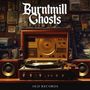 Burntmill Ghosts: Old Records (Silver Vinyl), LP