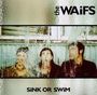 The Waifs: Sink Or Swim, CD