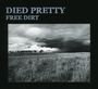 Died Pretty: Free Dirt, CD,CD