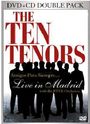 The Ten Tenors: Amigos Para Siempre: Live In Madrid, CD