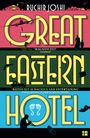 Ruchir Joshi: Great Eastern Hotel, Buch