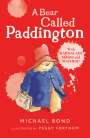 Michael Bond: A Bear Called Paddington, Buch