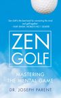 Dr. Joseph Parent: Zen Golf, Buch