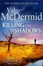Val McDermid: Killing the Shadows, Buch