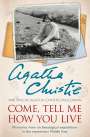 Agatha Christie: Come, Tell Me How You Live, Buch