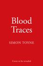 Simon Toyne: Blood Traces, Buch