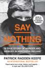 Patrick Radden Keefe: Say Nothing, Buch