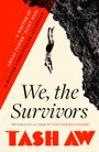 Tash Aw: We, the Survivors, Buch