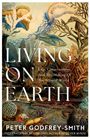 Peter Godfrey-Smith: Living on Earth, Buch