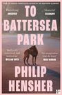 Philip Hensher: To Battersea Park, Buch