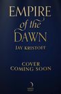 Jay Kristoff: Empire of the Dawn, Buch