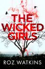 Roz Watkins: The Wicked Girls, Buch